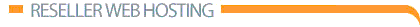 Reseller Hosting